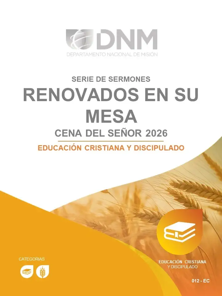 Cena del Señor: Renovados en su mesa - Serie de Sermones